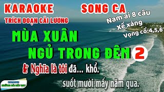 Karaoke Trích Đoạn MÙA XUÂN NGỦ TRONG ĐÊM 2 | Song ca | Nam ai, xế xảng, vọng cổ 4,5,6