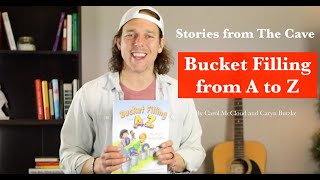 Stories from The Cave: Bucket Filling from A to Z