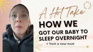 We *Accidentally* Sleep-Trained Our Baby: Top 3 Tips for Parents