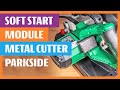 Soft Start for Parkside PMTS 180 A1 Metal Cut-Off Grinder Saw