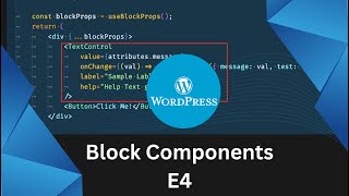 WordPress Block Components | Build custom Gutenberg Blocks | React | WordPress | E4