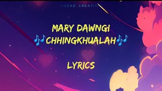 Mary Dawngi - Chhingkhualah ( unOfficial lyric Video) #marydawngi #chhingkhualah