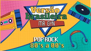 Versão Brasileira Mr. Gyn (O Melhor do Pop Rock)