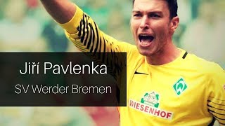 Jiří Pavlenka - 2017 | On My Way | SV Werder Bremen