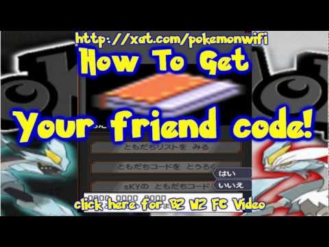 Pokemon B2 W2 How to Get Your Friend code Pal Pad Pokemon B2 W2 How to Get Your Friend code Pal Pad