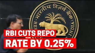 RBI cuts repo rate by 0.25% in bid to spur growth