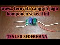 TES LED SEDERHANA hasil luar biasa.buruan bikin sebelum banyak yang tahu. #tesled #lampu