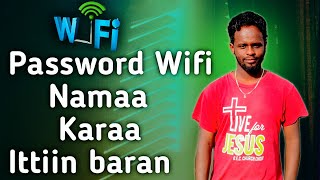 Haala itti password wifi nama baran