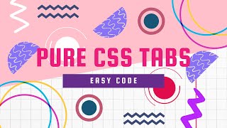 Pure CSS Tabs Using Only HTML & CSS | Easy Code