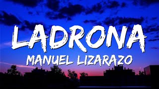 Ladrona por robarle el color de tus ojos al atardecer - Manuel Lizarazo