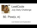 Daily Leetcode #107: Jul 16, 2020 - 50. Pow(x, n)