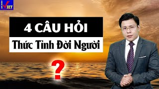 4 câu hỏi đánh thức cuộc đời bạn - Góc Nhìn Việt