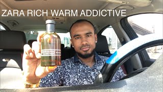 Zara Rich Warm Addictive Fragrance Review