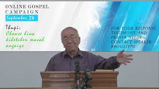 ONLINE GOSPEL CAMPAIGN | CHONSE HINA KIHETCHEN MASAH ANGAIYE | REV. DR. KH. KHAIZAKHAM