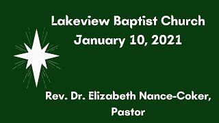 Lakeview Baptist Church (CBF) Camden Weekly Worship January 10 2021
