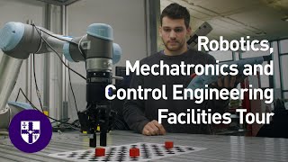 Loughborough Robotics, Mechatronics and Control Engineering Facilities Tour