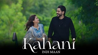Kahani : Indi Maan (Official Video ) | New Punjabi Songs 2023 |Chill Vibe Music