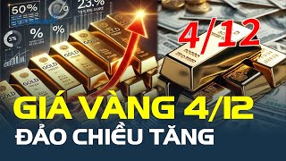 Giá vàng hôm nay 4/12: Thế giới và trong nước cùng ĐẢO CHIỀU TĂNG | CafeLand