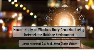 Recent Study on Wireless Body-Area Monitoring Network for Outdoor Environment