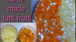 Home made tutti frutti ||హోమ్ మేడ్ ట్యూటీ ఫ్రూటీ ||setsmart స్పెషల్ tutti ఫ్రూటీ