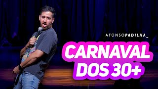 AFONSO PADILHA - A GERAÇÃO 30+ NO CARNAVAL