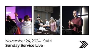 Sunday Service Live | November 24 | 9AM