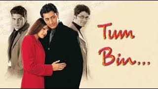 Tum Bin (2001) Full Hindi Movie with English Subtitle