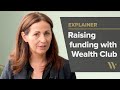 Raising venture capital investment through Wealth Club – Gayle Bowen