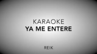 Ya me enteré Karaoke (Reik)