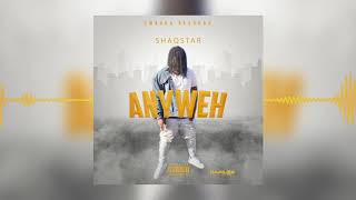 ShaqStar - Anyweh (Official Audio)