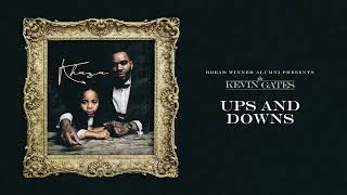 Kevin Gates - Ups and Downs (Official Audio)
