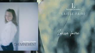 L (Raphaële Lannadère) - Laisse faire (lyrics video officielle)