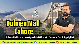 Dolmen Mall Lahore | Now Open in DHA Phase 6 | Complete Tour \u0026 Highlights!