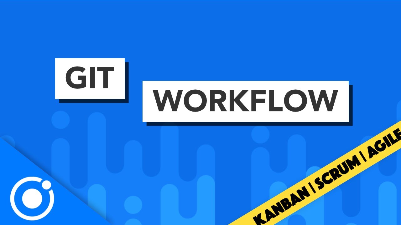 Git Workflow And Project Management For Ionic Projects Git Workflow And Project Management For Ionic Projects