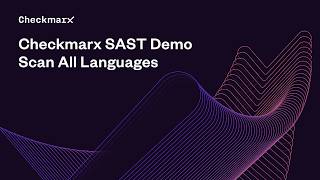 Checkmarx SAST Demo – Scan All Languages