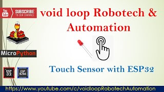 11 Touch (Capacitive ) sensor controlled Led with ESP32 and microPython