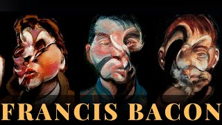 Sanatta Bir Varoluş Problemi; Francis BACON