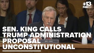 'Various illegal actions:' Sen. King calls Trump's actions an assault on Constitution