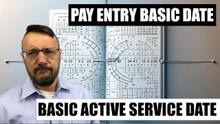 Pay Entry Basic Date vs. Basic Active Service Date