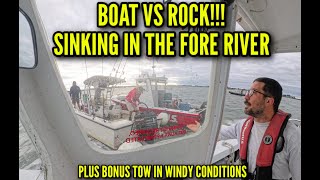 BOAT vs. ROCK!! - 21' SINKING IN THE FORE RIVER