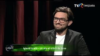 Igiena orală – un atu al stării de bine, cu medicul stomatolog Sebastian Fechete #StareDeBine @TVRTM