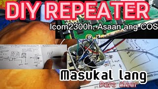 DIY RPT - +COS. ICOM 2300H asaan ang cos. at kaunting daldaquino lang lods.