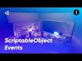 ScriptableObject Events In Unity (C# Tutorial) | Unity Scriptable Objects