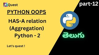 Has - A relationship | Aggregation in Python | Telugu | Quest. #pythonprogramming #pythontelugu