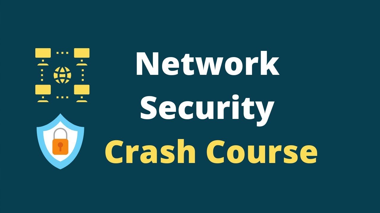 Network Security Tutorial Course For Beginners Youtube