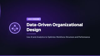 Data-Driven Organizational Design