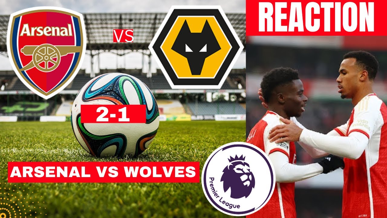 Arsenal Vs Wolves Live Stream Premier League EPL Football Match Score ...