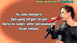 Rita Effendy  -  Menepis Bayang Kasih  -  (Lirik)