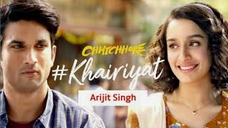 Khairiyat Full Song | Chhichhore | Arijit Singh |  Sushant,| Shraddha |  Pritam