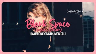 Taylor Swift - Blank Space (Taylor's Version) | Karaoke / Instrumental